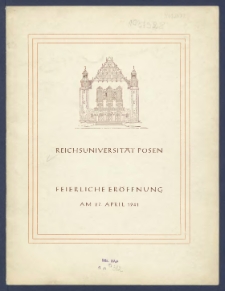 Reichsuniversit&auml;t Posen : feierliche Er&ouml;ffnung am 27. April 1941