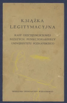 Książka legitymacyjna Kasy Oszczędnościowej niższych funkcjonariuszy Uniwersytetu Poznańskiego