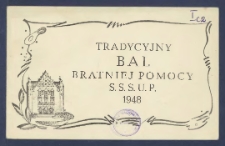 Zaproszenie : [Incipit:] Tradycyjny Bal Bratniej Pomocy S. S. S. U. P. odbędzie się dnia 31. I. 1948 w Auli Uniwersytetu Poznańskiego