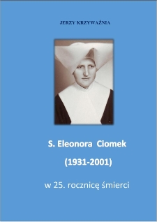 S. Eleonora Ciomek (1931-2001) w 25. rocznicę śmierci
