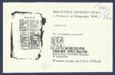 [Zaproszenie] : [Incipit:] Biblioteka Uniwersytecka w Poznaniu ul. Ratajczaka 38/40 zaprasza do zwiedzenia wystawy Zagrożone zbiory specjalne Biblioteki Uniwersyteckiej w Poznaniu, wystawa czynna od 6.VI do 30.IX.86