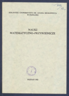 Biblioteki Uniwersytetu im. Adama Mickiewicza w Poznaniu : Nauki matematyczno-przyrodnicze