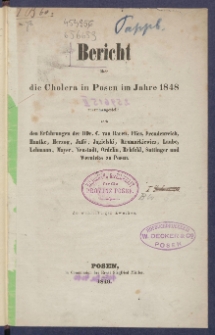 Bericht &uuml;ber die Cholera in Posen im Jahre 1848.