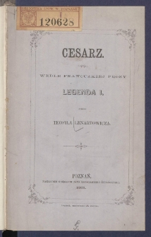 Cesarz wedle francuzki&eacute;j prozy.