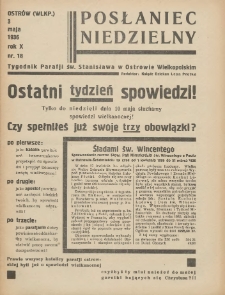 Posłaniec Niedzielny: organ Parafii św. Stanisława BM w Mieście Ostrowie Archidiec. Poznańskiej 1936.05.03 R.10 Nr18