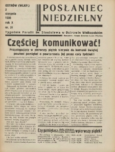 Posłaniec Niedzielny: organ Parafii św. Stanisława BM w Mieście Ostrowie Archidiec. Poznańskiej 1936.08.02 R.10 Nr31