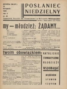 Posłaniec Niedzielny: organ Parafii św. Stanisława BM w Mieście Ostrowie Archidiec. Poznańskiej 1936.11.15 R.10 Nr46