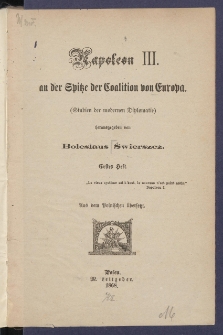 Napoleon III. an der Spitze der Coalition von Europa : (Studien der modernen Diplomatie).