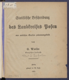 Statistische Beschreibung des Landkreises Posen aus amtlichen Quellen zusammengestellt.