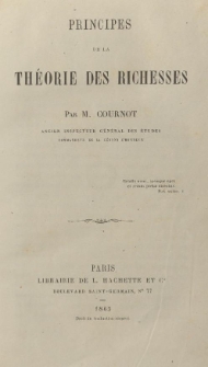 Principes de la th&eacute;orie des richesses