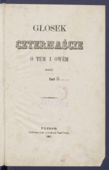 Głosek czternaście o tem i owem.