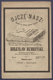 Ojcze nasz : śpiew na cztery głosy męzkie : Op. 51.