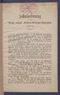 Schulordnung f&uuml;r das K&ouml;nigl. Evangel. Friedrich-Wilhelms-Gymnasium zu Posen.
