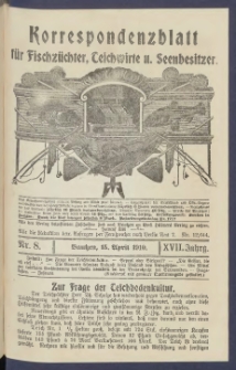 Korrespondenzblatt f&uuml;r Fischz&uuml;chter, Teichwirte und Seenbesitzer: Organ des Vereins Deutscher Teichwirte 1910.04.15 Jg.17 Nr8
