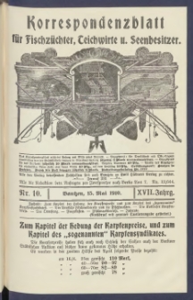 Korrespondenzblatt f&uuml;r Fischz&uuml;chter, Teichwirte und Seenbesitzer: Organ des Vereins Deutscher Teichwirte 1910.05.15 Jg.17 Nr10