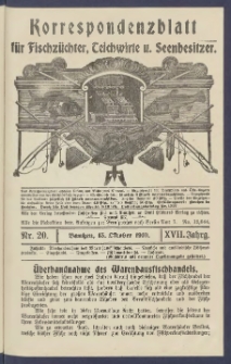 Korrespondenzblatt f&uuml;r Fischz&uuml;chter, Teichwirte und Seenbesitzer: Organ des Vereins Deutscher Teichwirte 1910.10.15 Jg.17 Nr20