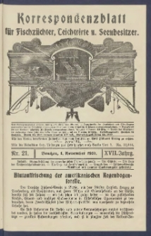 Korrespondenzblatt f&uuml;r Fischz&uuml;chter, Teichwirte und Seenbesitzer: Organ des Vereins Deutscher Teichwirte 1910.11.01 Jg.17 Nr21