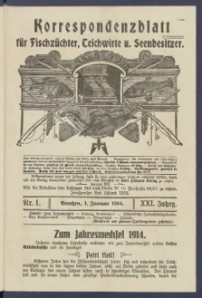 Korrespondenzblatt f&uuml;r Fischz&uuml;chter, Teichwirte und Seenbesitzer: Organ des Vereins Deutscher Teichwirte 1914.01.01 Jg.21 Nr1