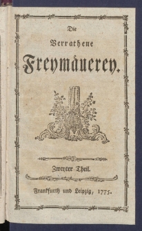[Freym&auml;uerey im Fischbein-Rocke]. T. 2, Die Verrathene Freym&auml;uerey