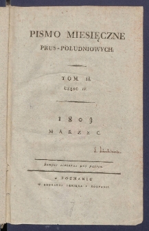 Pismo Miesięczne Prus Południowych. T. II, cz. IV. 1803, marzec.