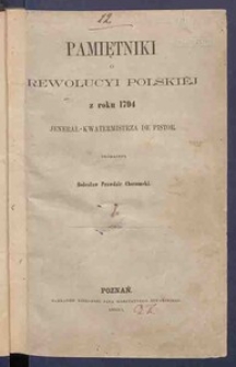 Pamiętniki o rewolucyi polski&eacute;j z roku 1794.