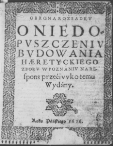 Obrona Rozsądku. O niedopuszczeniu budowania haeretyckiego zboru w Poznaniu na respons przećiwko temu wydany