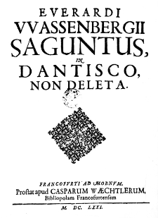 Everardi Wassenbergii Saguntus, in Dantisco, non deleta