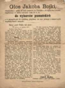 Głos Jakóba Bojki włościanina i posła do rady państwa we Wiedniu i do sejmu we Lwowie, wygłoszony w dzień wyborów dnia 16 b. m. do wyborców poznańskich, a w szczególności do włościan, przysłany na ręce jednego z szanownych współobywateli naszych. Wiedeń, 14 czerwca 1898.