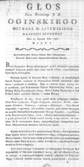 Głos Jaśnie Wielmożnego J. P. Oginskiego Hetmana W. Litewskiego na Sessyi Seymowey Dnia 13. Stycznia Roku 1792. miany