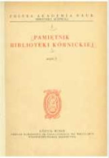 Przywileje lokacyjne miasta Kórnika. Pamiętnik Biblioteki Kórnickiej Z. 7.