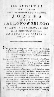 Przymowienie się et Turno Jasnie Oswieconego Xiązęcia Jegomosci Jozefa z Prus Iabłonowskiego Starosty Oryszkowskiego Posła Czerniechowskiego na Rugach Poselskich Dnia 3. 8bra 1786. roku