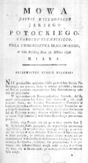 Mowa Jasnie Wielmoznego Jerzego Potockiego Starosty Tłumackiego, Posła z Woiewodztwa Bracławskiego, w Izbie Poselskiey Dnia 28. Octobra 1786. miana