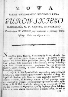 Mowa Jasnie Wielmoznego Jegomosci Pana Gurowskiego Marszałka W. W. Xięstwa Litewskiego z Powitaniem N. Pana powracaiącego z podróży Ukrainskiey. dnia 22. Lipca 1787.