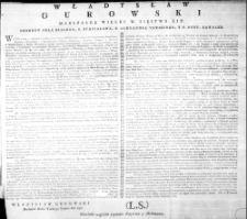 Władysław Gurowski Marszałek Wielki W. Xięstwa Lit.: Orderow Orła Białego, S. Stanisława, S. Alexandra Newskiego, y S. Anny, Kawaler. - (Obwołanie względem czynienia Rapport&oacute;w y Meldowania) - [inc.:] "Wszem w obec, y każdemu z osobna, [...] do wiadomości podaię. Iż gdy Prawo Roku 1766 [...]"