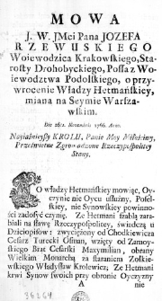 Mowa J. W. JMci Pana Jozefa Rzewuskiego Woiewodzica Krakowskiego, Starosty Drohobyckiego, Posła z Woiewodztwa Podolskiego, o przywrocenie Władzy Hetmańskiey, miana na Seymie Warszawskim. Die 26ta. Novembris 1766. Anno