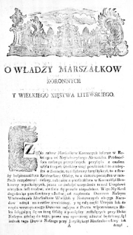 O władzy Marszałkow Koronnych y Wielkiego Xięstwa Litewskiego